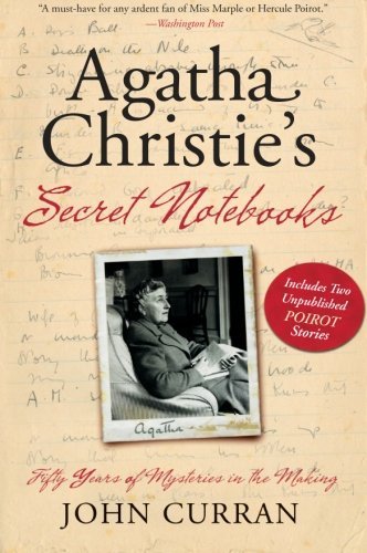 John Curran/Agatha Christie's Secret Notebooks@ Fifty Years of Mysteries in the Making