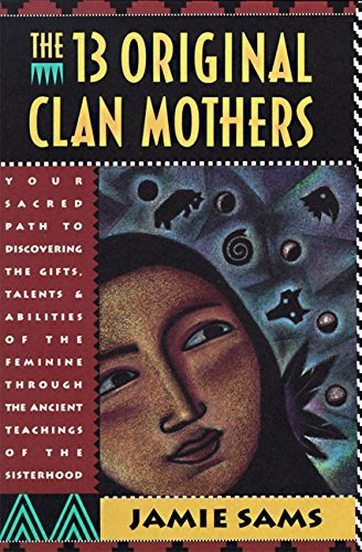 Jamie Sams/The 13 Original Clan Mothers@Reprint