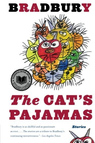 Ray Bradbury/The Cat's Pajamas@Reprint