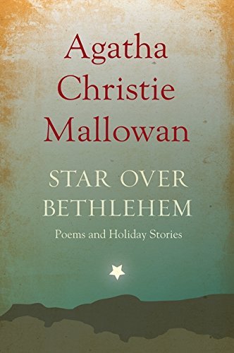 Agatha Christie/Star Over Bethlehem@ Poems and Holiday Stories