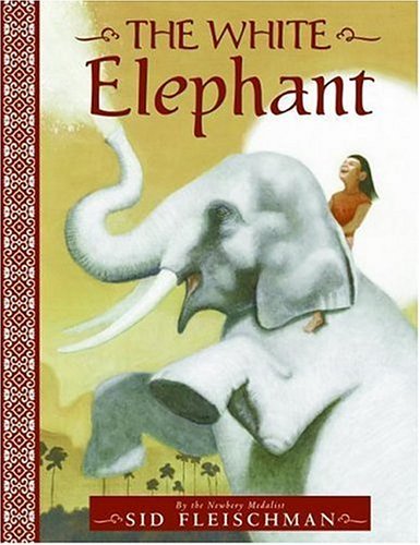 Sid Fleischman White Elephant The 