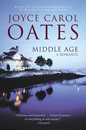 Joyce Carol Oates/Middle Age@ A Romance