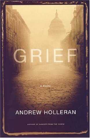 Andrew Holleran/Grief