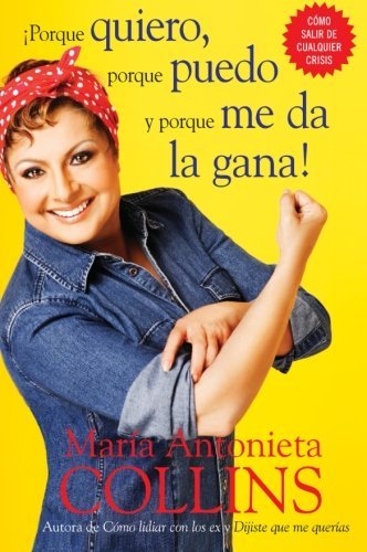 Maria Antonieta Collins/Porque Quiero,Porque Puedo Y Porque Me Da La Gana