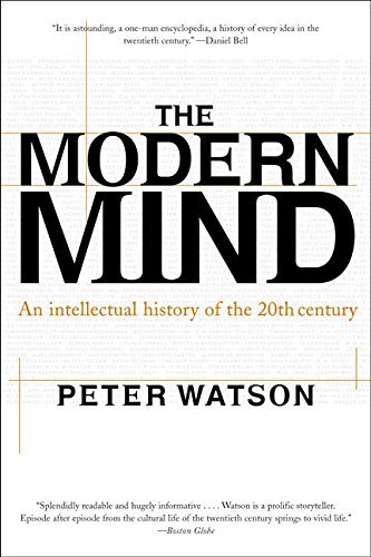 Peter Watson/Modern Mind@An Intellectual History Of The 20th Century