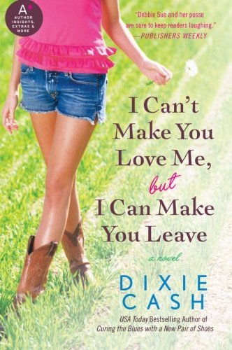 Dixie Cash/I Can't Make You Love Me, But I Can Make You Leave@1