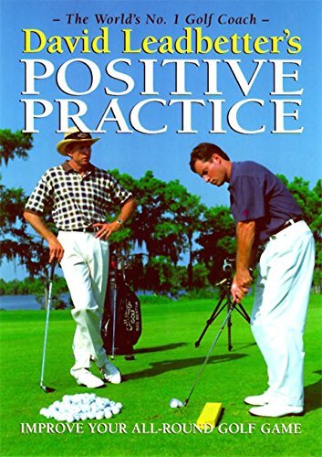 David Leadbetter/David Leadbetter's Positive Practice