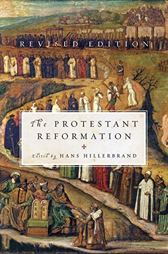 Hans J. Hillerbrand Protestant Reformation (revised) Revised 