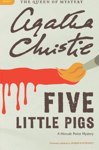 Agatha Christie/Five Little Pigs