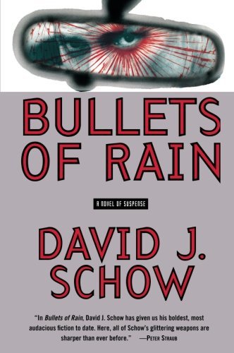 David J. Schow/Bullets of Rain