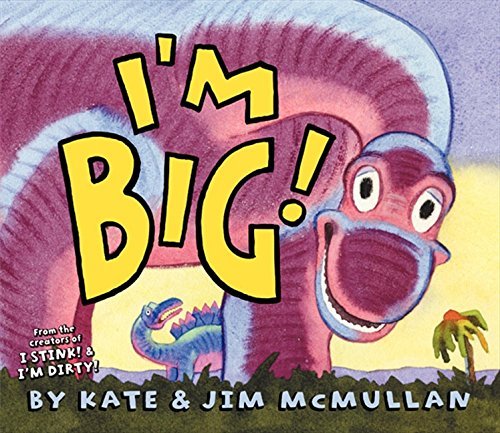 Kate McMullan/I'm Big!