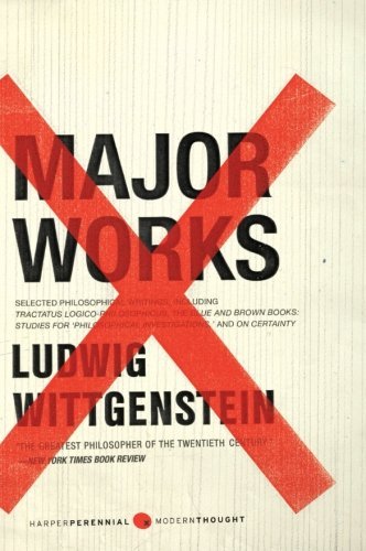 Ludwig Wittgenstein/Major Works@ Selected Philosophical Writings