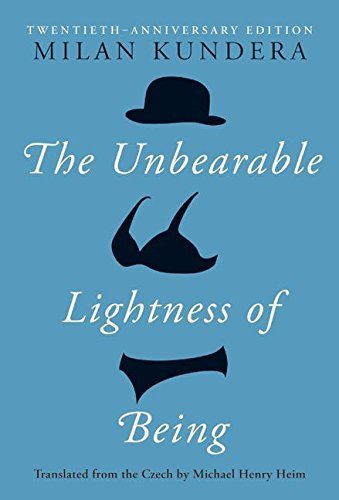 Milan Kundera/The Unbearable Lightness of Being@ Twentieth Anniversary Edition@0020 EDITION;Anniversary