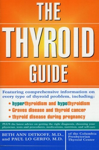 Ditkoff,Beth Ann,M.D./ Gerfo,Paul Lo/The Thyroid Guide