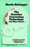 Martin Heidegger The Question Concerning Technology And Other Essa 