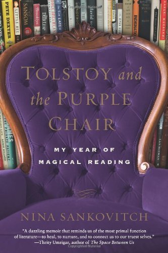 Nina Sankovitch/Tolstoy And The Purple Chair@My Year Of Magical Reading