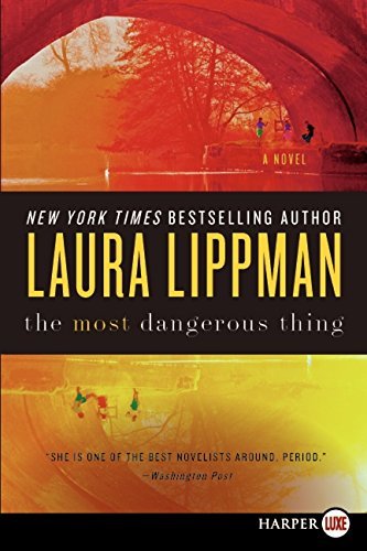 Laura Lippman/The Most Dangerous Thing@LARGE PRINT