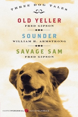 Fred Gipson/Three Dog Tales@ Old Yeller/Sounder/Savage Sam