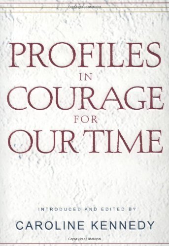 Caroline Kennedy-Schlossberg/Profiles In Courage For Our Time
