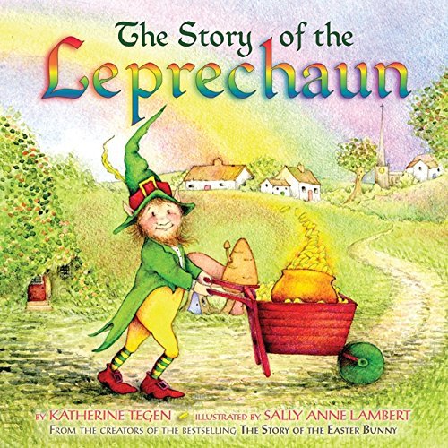 Katherine Tegen/The Story of the Leprechaun