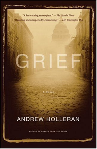 Andrew Holleran/Grief