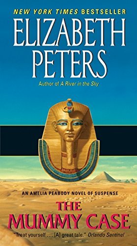 Elizabeth Peters/The Mummy Case@ An Amelia Peabody Novel of Suspense
