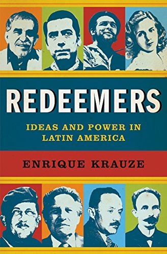 Enrique Krauze/Redeemers@Ideas And Power In Latin America