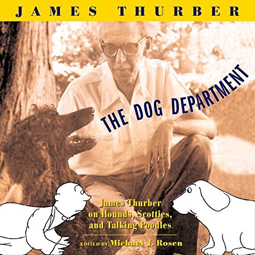 James Thurber Dog Department The James Thurber On Hounds Scotties And Talking Po 