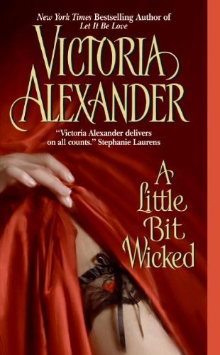 Victoria Alexander/A Little Bit Wicked