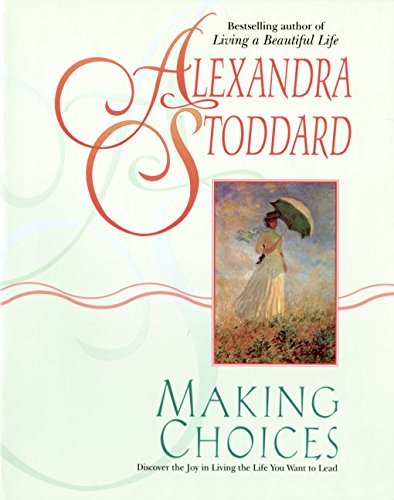Alexandra Stoddard/Making Choices@Reprint