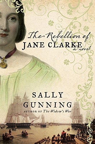 Sally Gunning/Rebellion Of Jane Clarke,The