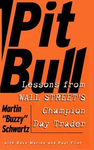 Martin Schwartz/Pit Bull@ Lessons from Wall Street's Champion Day Trader