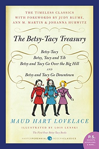 Maud Hart Lovelace/The Betsy-Tacy Treasury@ The First Four Betsy-Tacy Books