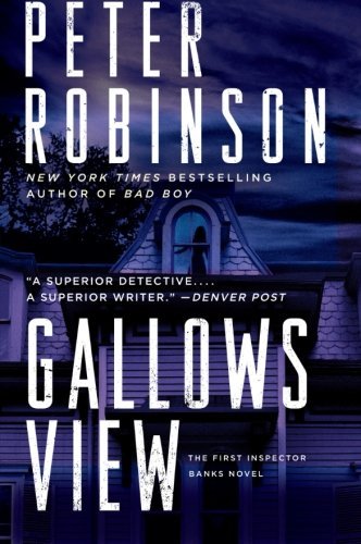 Peter Robinson/Gallows View@ The First Inspector Banks Novel