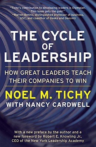 Noel M. Tichy/The Cycle of Leadership@ How Great Leaders Teach Their Companies to Win