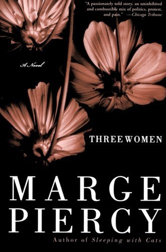 Marge Piercy/Three Women