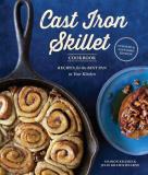 Sharon Kramis The Cast Iron Skillet Cookbook 2nd Edition Recipes For The Best Pan In Your Kitchen Revised 