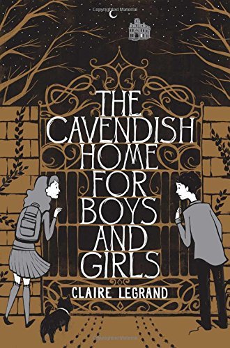 Claire Legrand/The Cavendish Home for Boys and Girls@Reprint