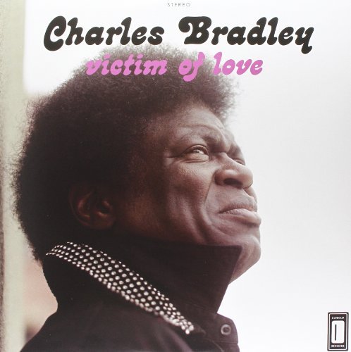 Charles Bradley Victim Of Love 