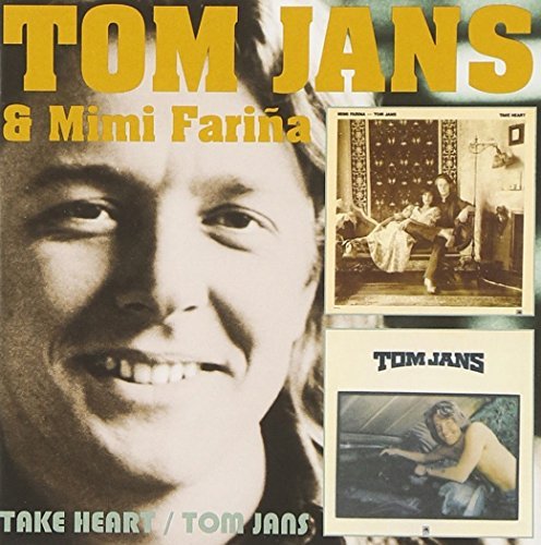 Tom/ Mimi Farina Jans/Take Heart/Tom Jans