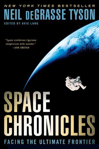 Neil DeGrasse Tyson/Space Chronicles@ Facing the Ultimate Frontier
