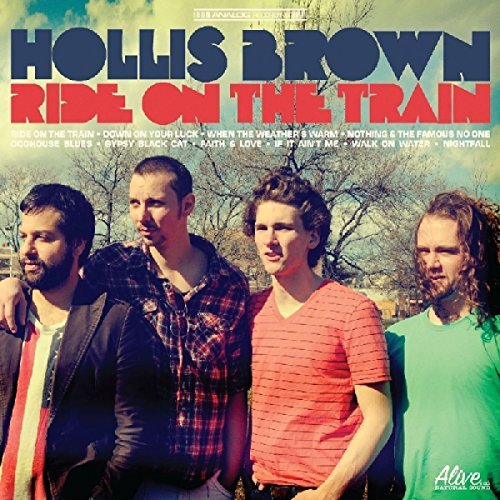 Hollis Brown/Ride On The Train
