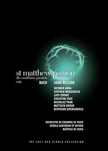 Johann Sebastian Bach/St. Matthew Passion@Nelson/Guera/Morscheck/Crowe/R@Nelson/Guera/Morscheck/Crowe/R