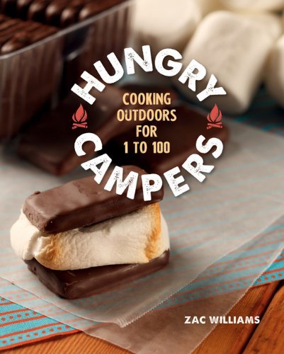 Zac Williams/Hungry Campers@Cooking Outdoors For 1 To 100