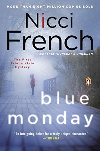 Nicci French/Blue Monday@ A Frieda Klein Mystery