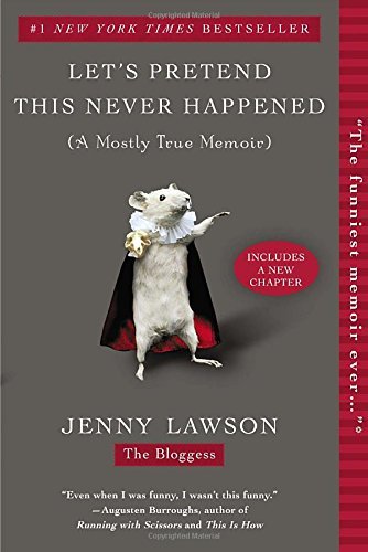 Jenny Lawson/Let's Pretend This Never Happened