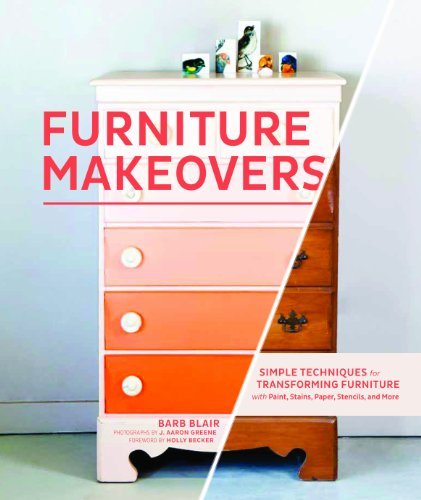 Barbara Blair/Furniture Makeovers@Simple Techniques For Transforming Furniture With