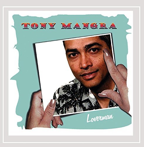 Tony Mangra/Loverman