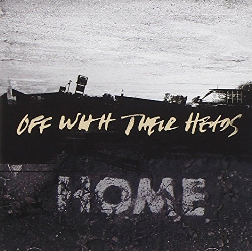 Off With Their Heads/Home