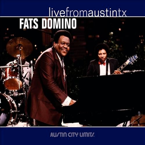 Fats Domino/Live From Austin Texas